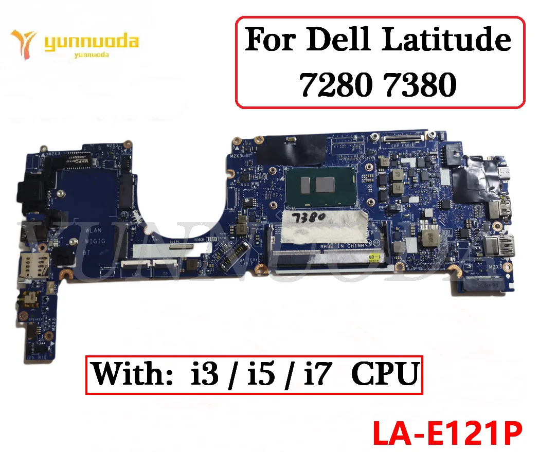 LA-E121P Dell Latitude 7280 7380 Ʈ , I3 I5 I7 CPU CN-0GDK56 CN-0K50WH CN-0X0FTD CN-09PJNK, 100% ׽Ʈ Ϸ